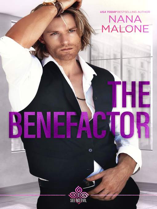 Title details for The Benefactor by Nana Malone - Available